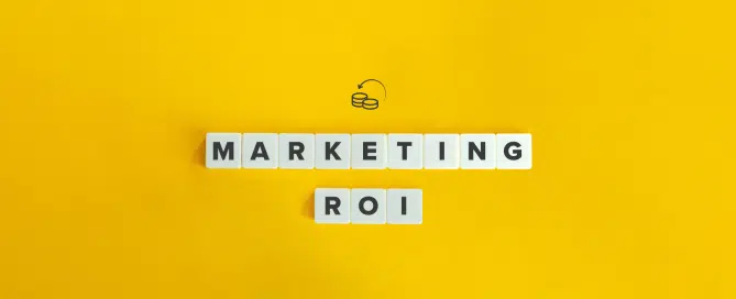 yellow background with the words MARKETING ROI written out with scrabble tiles.
